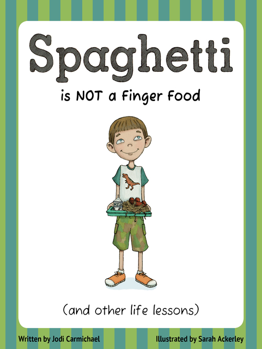 Title details for Spaghetti Is Not a Finger Food by Jodi Carmichael - Wait list